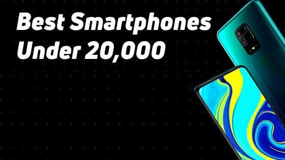 Best Smartphones Under 20000