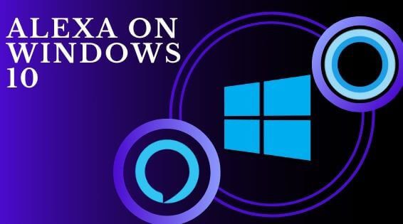 How To Install Alexa On Windows PC