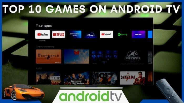 25 Best Android TV Games You can Play In 2022