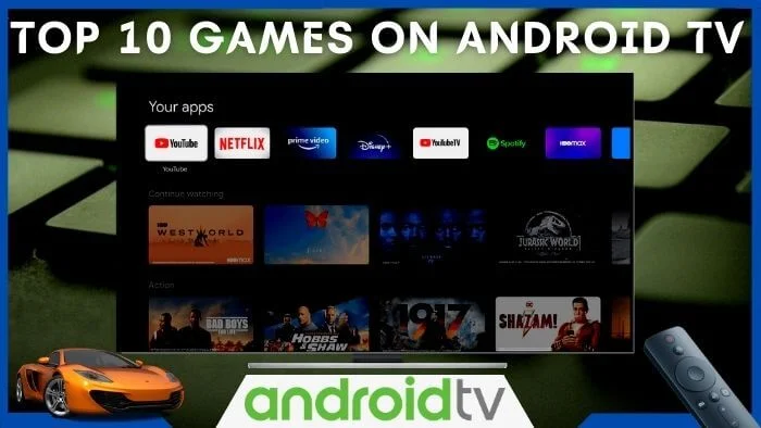 25 Best Android TV Games You Can Play In 2023