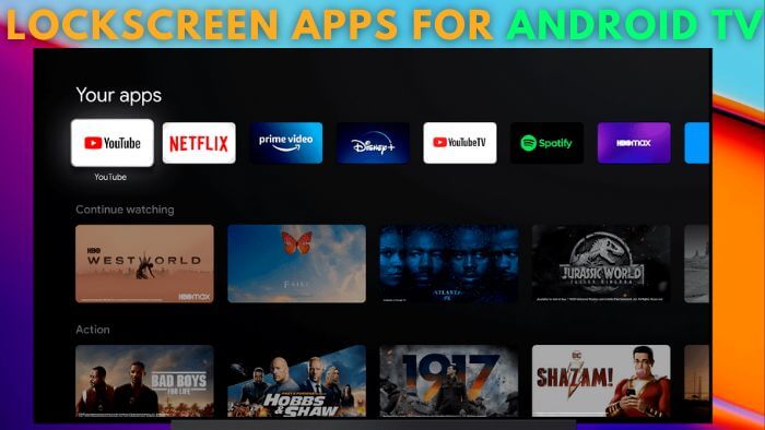 5 Best Lockscreen Apps For Android TV